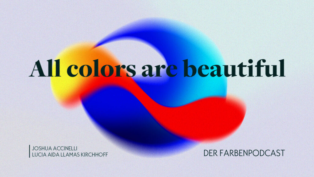 All Colours Are Beautiful, Der Farbenpodcast